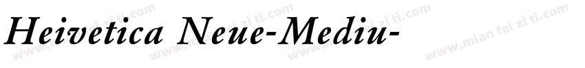 Heivetica Neue-Mediu字体转换